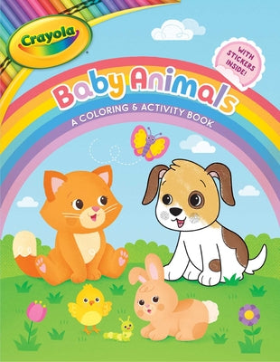 Book cover for Crayola: Baby Animals (a Crayola Baby Animals Coloring Activity Book for Kids)