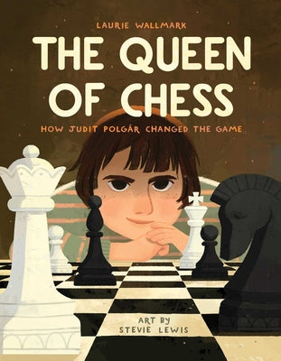 Book cover for The Queen of Chess: How Judit Polgár Changed the Game