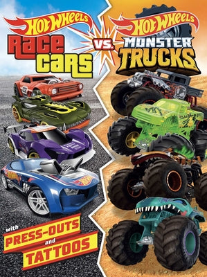 Book cover for Hot Wheels: Race Cars vs. Monster Trucks: 100% Officially Licensed by Mattel, Activities, Tattoos, & Press-Out Cards for Kids Ages 4 to 8