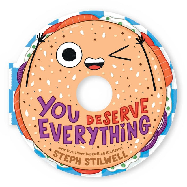 Book cover for You Deserve Everything (a Shaped Novelty Board Book for Toddlers)