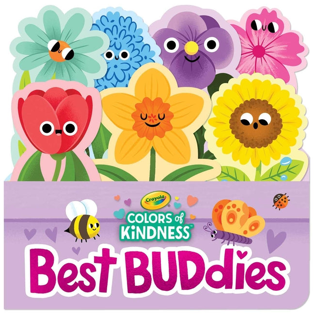 Book cover for Crayola: Best Buddies (a Crayola Flowerpot-Shaped Novelty Board Book for Toddlers)
