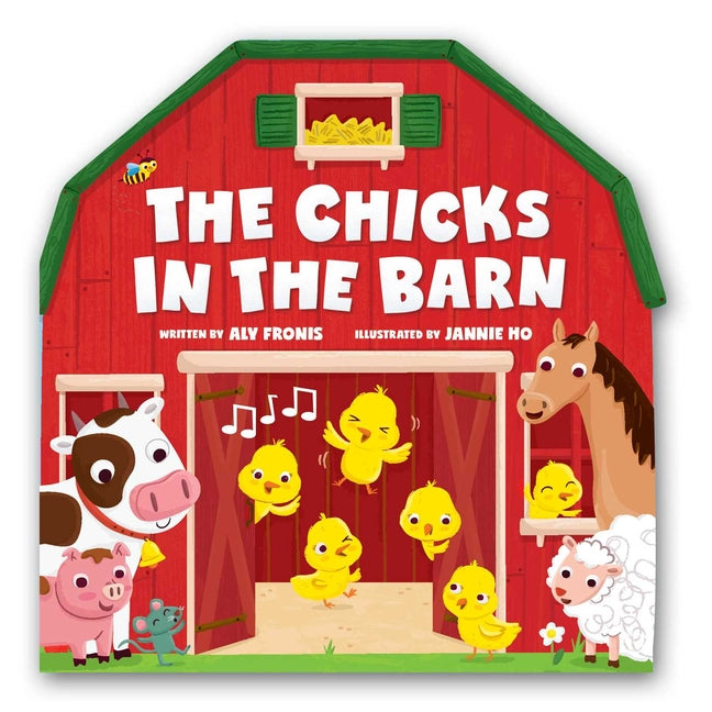 Book cover for Chicks in the Barn (a Barn-Shaped Novelty Board Book for Toddlers)