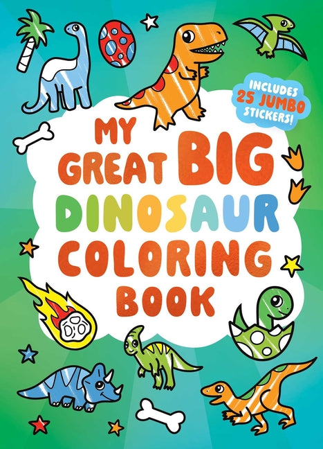 Book cover for My Great Big Dinosaur Coloring Book