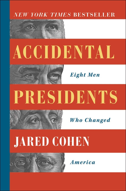 Book cover for Accidental Presidents: Eight Men Who Changed America