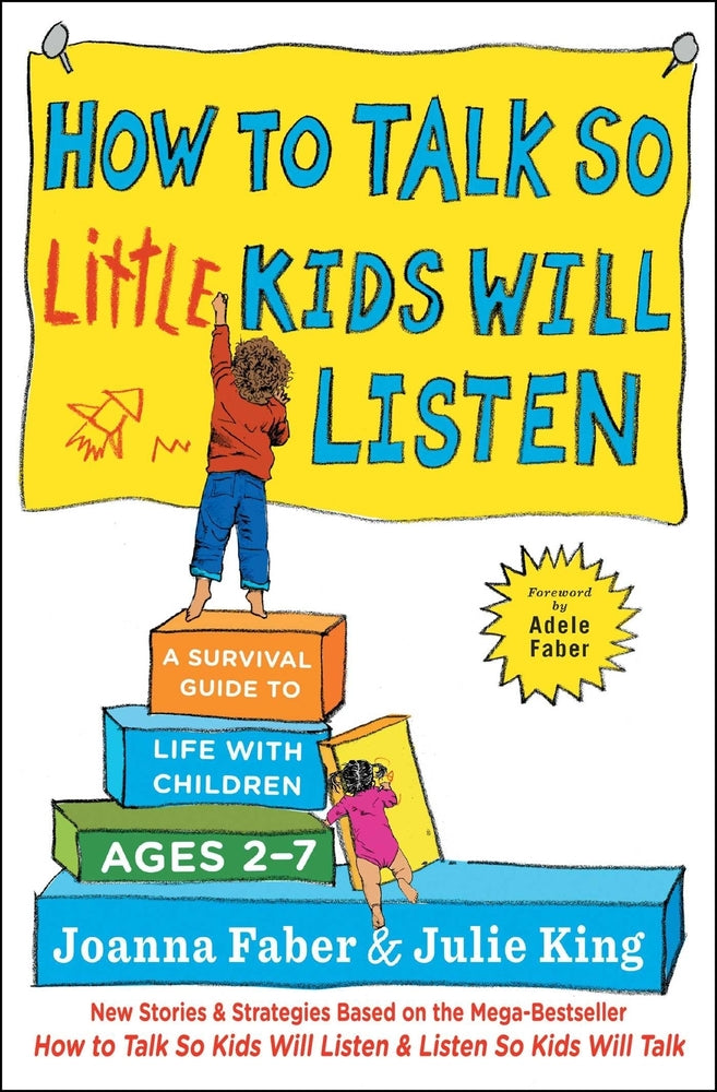 Book cover for How to Talk So Little Kids Will Listen: A Survival Guide to Life with Children Ages 2-7