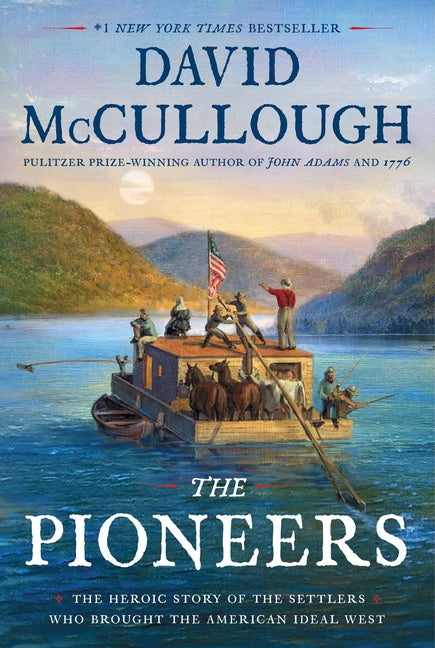 Book cover for Pioneers: The Heroic Story of the Settlers Who Brought the American Ideal West