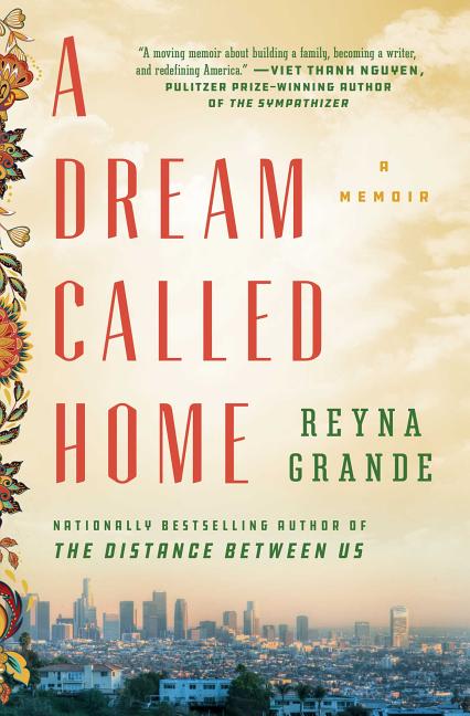 Book cover for A Dream Called Home: A Memoir