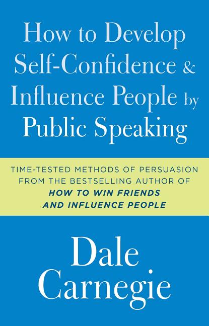 Book cover for How to Develop Self-Confidence and Influence People by Public Speaking