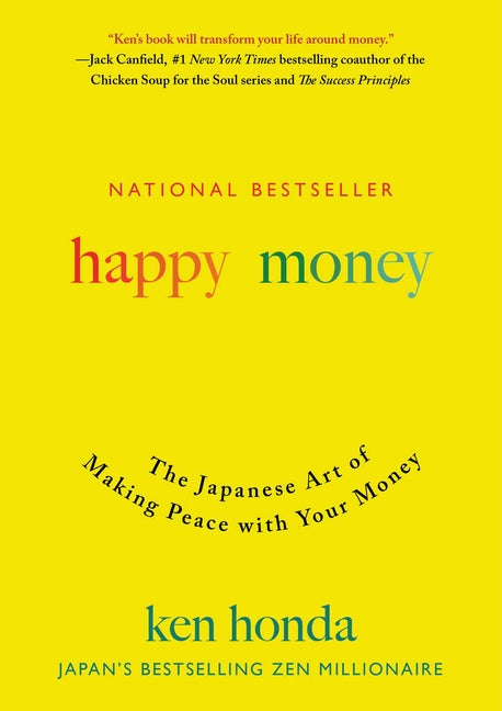 Book cover for Happy Money: The Japanese Art of Making Peace with Your Money