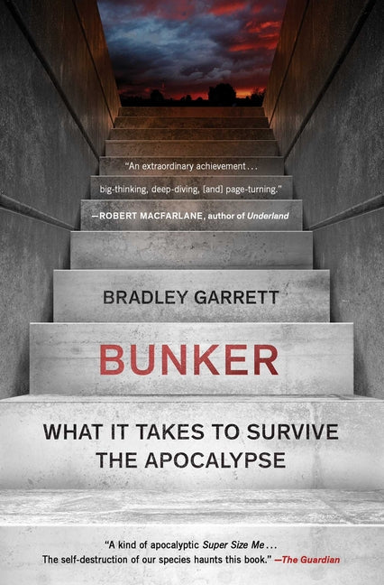 Book cover for Bunker: What It Takes to Survive the Apocalypse