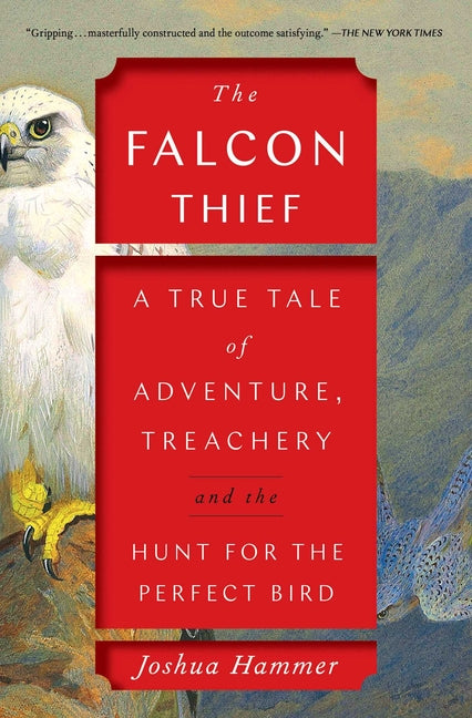 Book cover for Falcon Thief: A True Tale of Adventure, Treachery, and the Hunt for the Perfect Bird