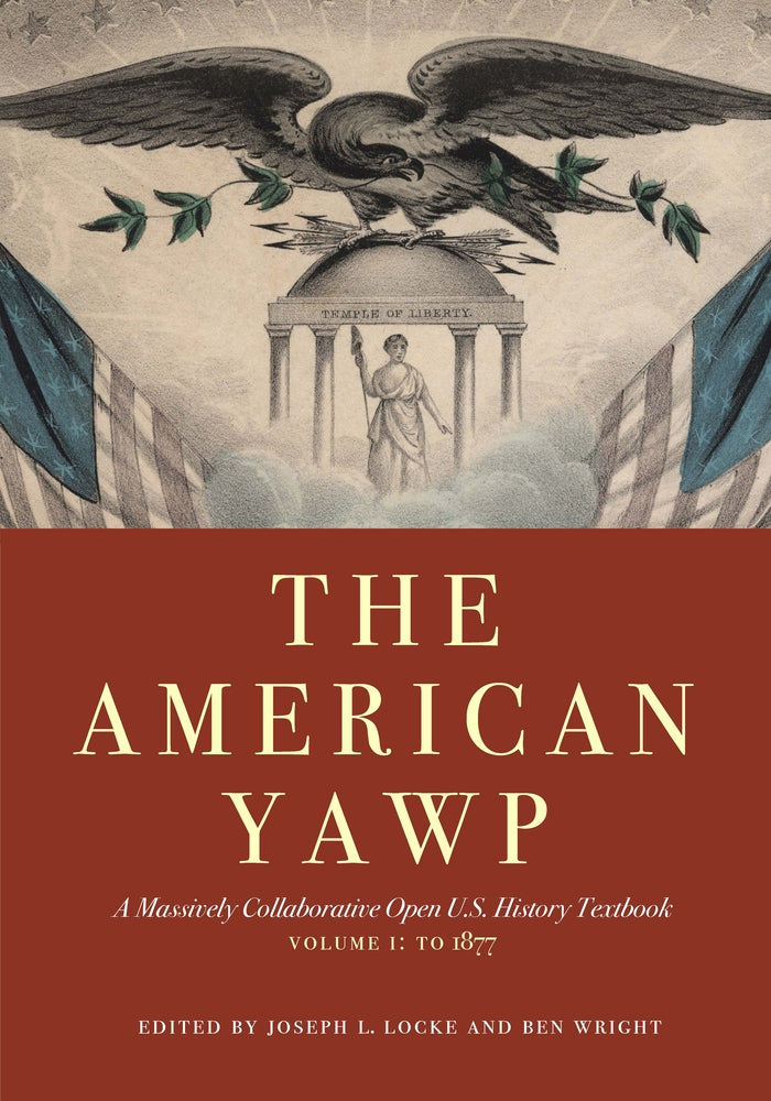 Book cover for The American Yawp, Volume 1: A Massively Collaborative Open U.S. History Textbook: To 1877