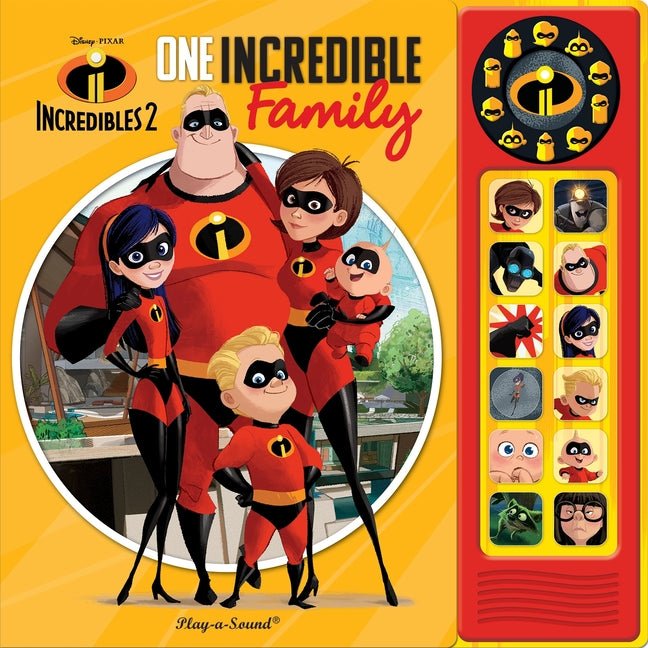 Book cover for Disney Pixar Incredibles 2: One Incredible Family Sound Book [With Battery]