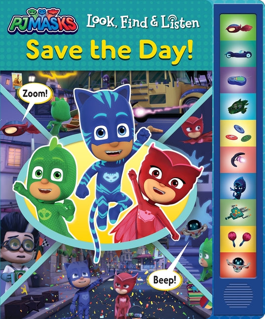 Book cover for Pj Masks: Save the Day! Look, Find & Listen Sound Book: Look, Find & Listen [With Battery]