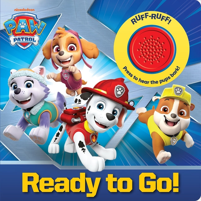 Book cover for Nickelodeon Paw Patrol: Ready to Go! Sound Book [With Battery]