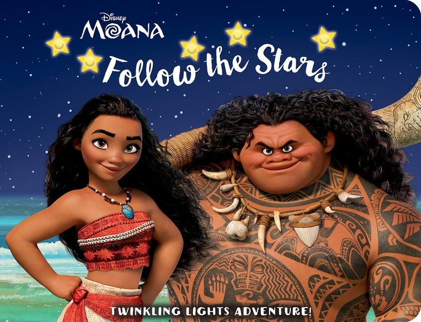 Book cover for Disney Moana: Follow the Stars Twinkling Lights Adventure! [With Battery]