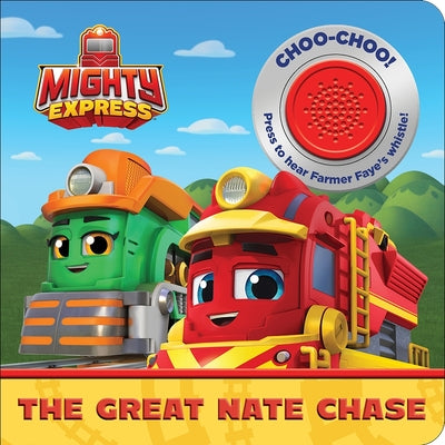 Book cover for Mighty Express: The Great Nate Chase Sound Book [With Battery]