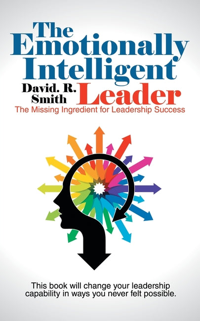Book cover for Emotionally Intelligent Leader: The Missing Ingredient for Leadership Success