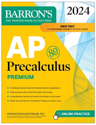 Book cover for AP Precalculus Premium, 2024: 3 Practice Tests + Comprehensive Review + Online Practice