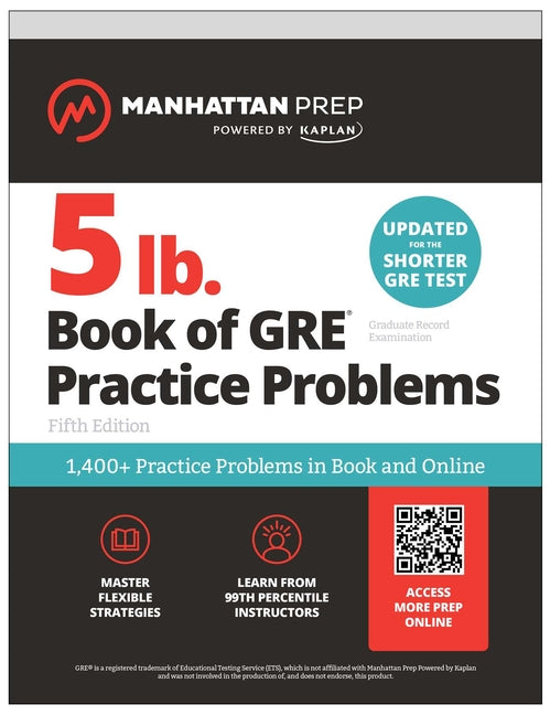 Book cover for 5 lb. Book of GRE Practice Problems: 1,400+ Practice Problems in Book and Online (Manhattan Prep 5 Lb)