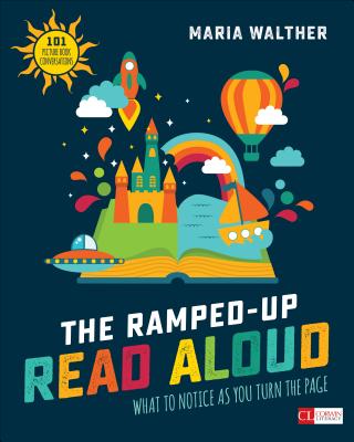 Book cover for The Ramped-Up Read Aloud: What to Notice as You Turn the Page