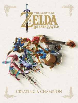 Book cover for The Legend of Zelda: Breath of the Wild--Creating a Champion