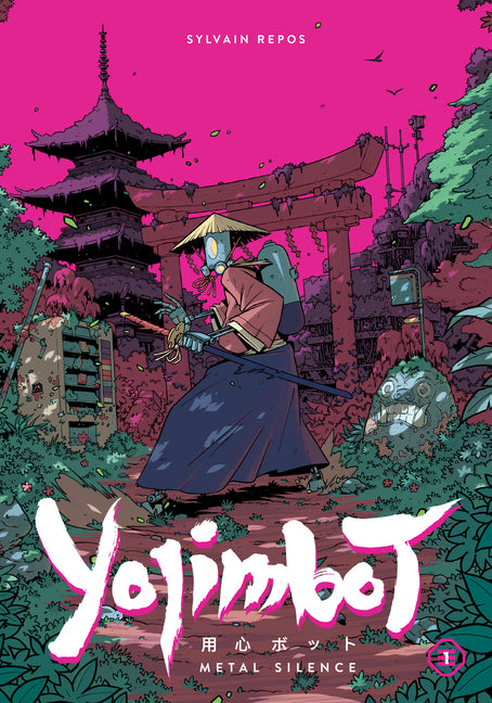 Book cover for Yojimbot Volume 1: Metal Silence
