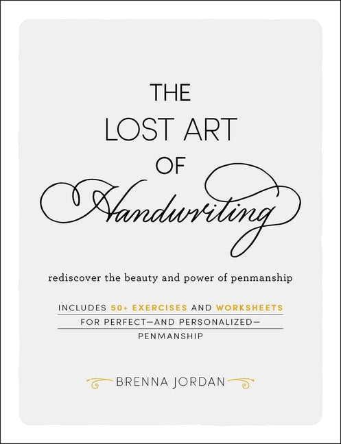Book cover for Lost Art of Handwriting: Rediscover the Beauty and Power of Penmanship