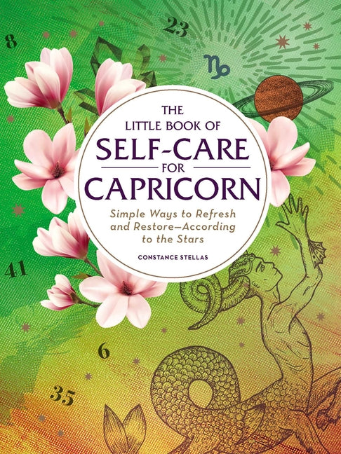 Book cover for Little Book of Self-Care for Capricorn: Simple Ways to Refresh and Restore--According to the Stars