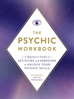 Book cover for The Psychic Workbook: A Beginner's Guide to Activities and Exercises to Unlock Your Psychic Skills