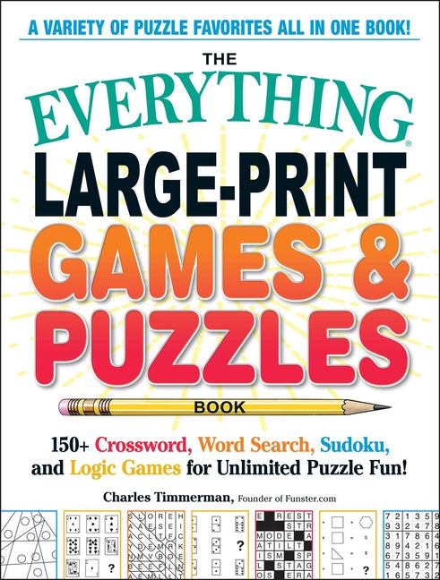 Book cover for Everything Large-Print Games & Puzzles Book: 150+ Crossword, Word Search, Sudoku, and Logic Games for Unlimited Puzzle Fun!