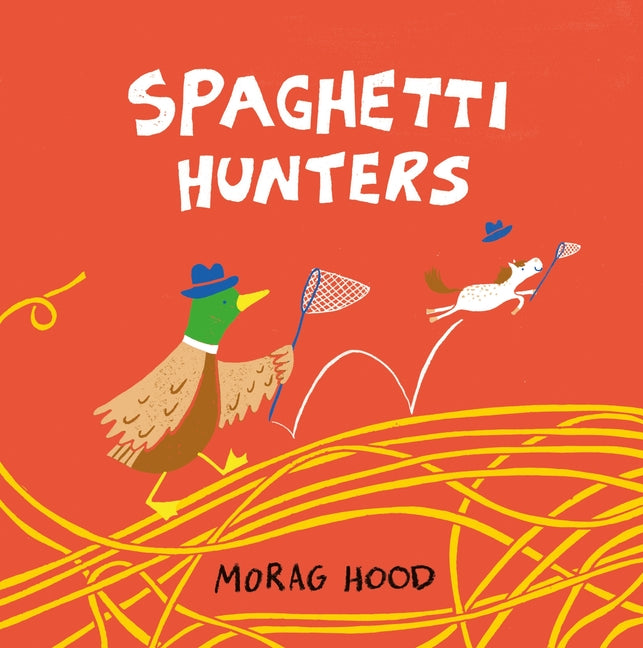 Book cover for Spaghetti Hunters: A Duck and Tiny Horse Adventure