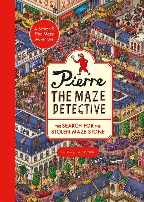 Book cover for Pierre the Maze Detective: The Search for the Stolen Maze Stone