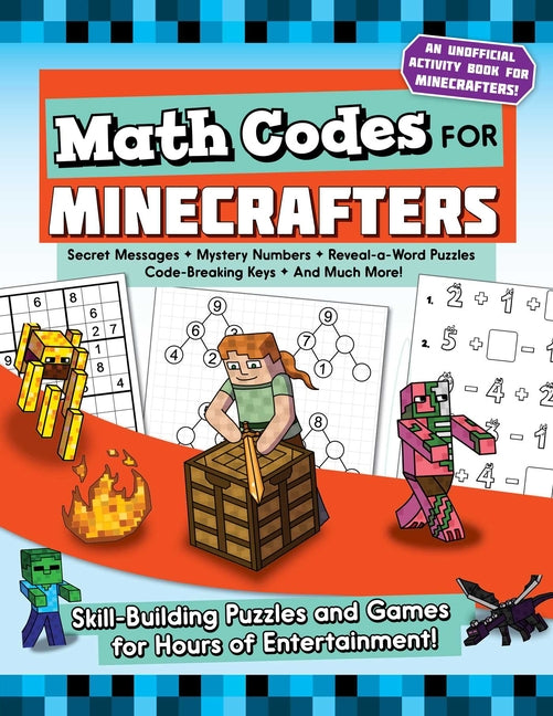 Book cover for Math Codes for Minecrafters: Skill-Building Puzzles and Games for Hours of Entertainment!