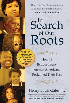 Book cover for In Search of Our Roots: How 19 Extraordinary African Americans Reclaimed Their Past