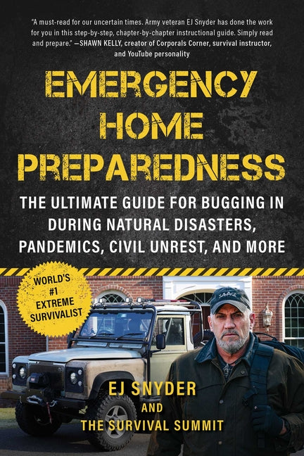 Book cover for Emergency Home Preparedness: The Ultimate Guide for Bugging in During Natural Disasters, Pandemics, Civil Unrest, and More