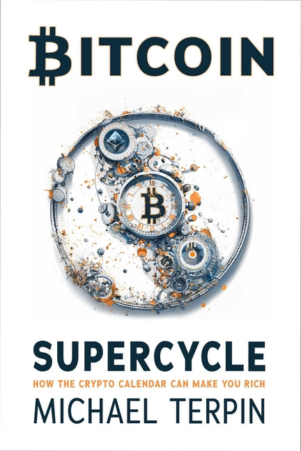 Book cover for Bitcoin Supercycle: How the Crypto Calendar Can Make You Rich