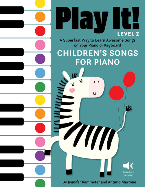 Book cover for Play It! Children's Songs for Piano (Level 2): A Superfast Way to Learn Awesome Songs on Your Piano or Keyboard