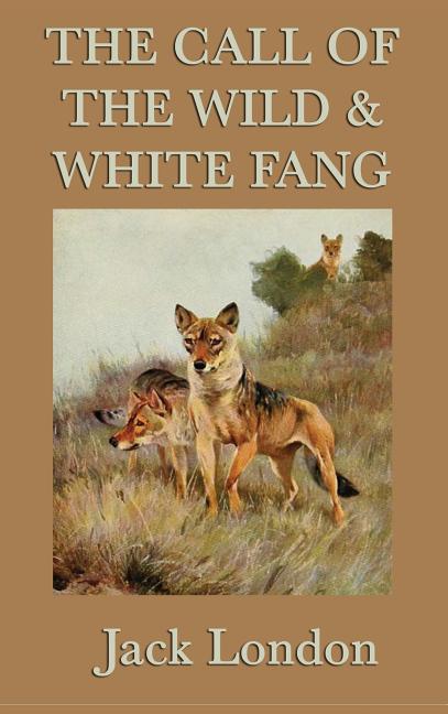 Book cover for Call of the Wild & White Fang