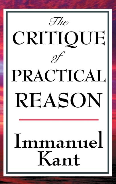 Book cover for The Critique of Practical Reason