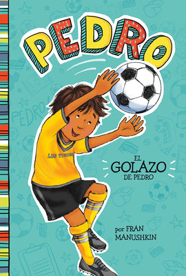Book cover for El Golazo de Pedro = Pedro's Big Goal