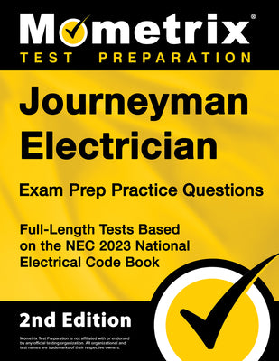 Book cover for Journeyman Electrician Exam Prep Practice Questions: Full-Length Tests Based on the NEC 2023 National Electrical Code Book [2nd Edition]