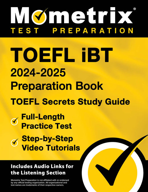 Book cover for TOEFL iBT 2024-2025 Preparation Book - TOEFL Secrets Study Guide, Full-Length Practice Test, Step-by-Step Video Tutorials: [Includes Audio Links for t