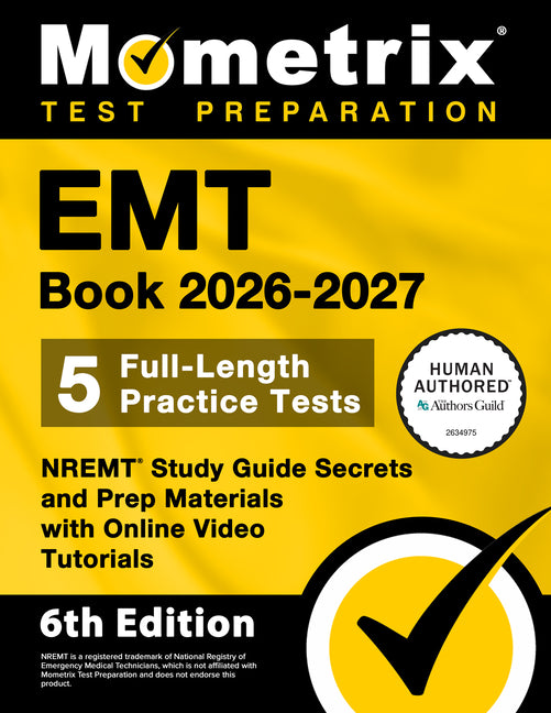 Book cover for EMT Book 2026-2027 - 5 Full-Length Practice Tests, Nremt Study Guide Secrets and Prep Materials with Online Video Tutorials: [6th Edition]