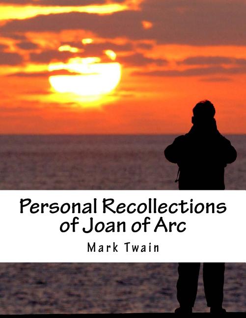 Book cover for Personal Recollections of Joan of Arc
