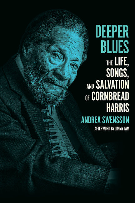 Book cover for Deeper Blues: The Life, Songs, and Salvation of Cornbread Harris