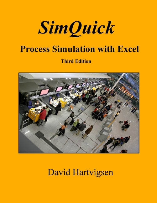Book cover for SimQuick: Process Simulation with Excel, 3rd Edition