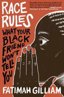 Book cover for Race Rules: What Your Black Friend Won't Tell You