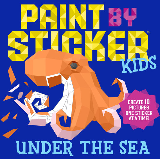 Book cover for Paint by Sticker Kids: Under the Sea: Create 10 Pictures One Sticker at a Time!