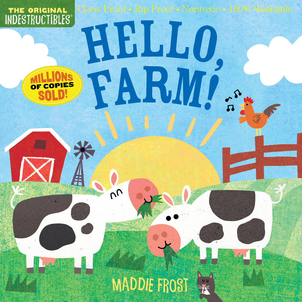 Book cover for Indestructibles: Hello, Farm!: Chew Proof - Rip Proof - Nontoxic - 100% Washable (Book for Babies, Newborn Books, Safe to Chew)